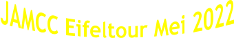 JAMCC Eifeltour Mei 2022